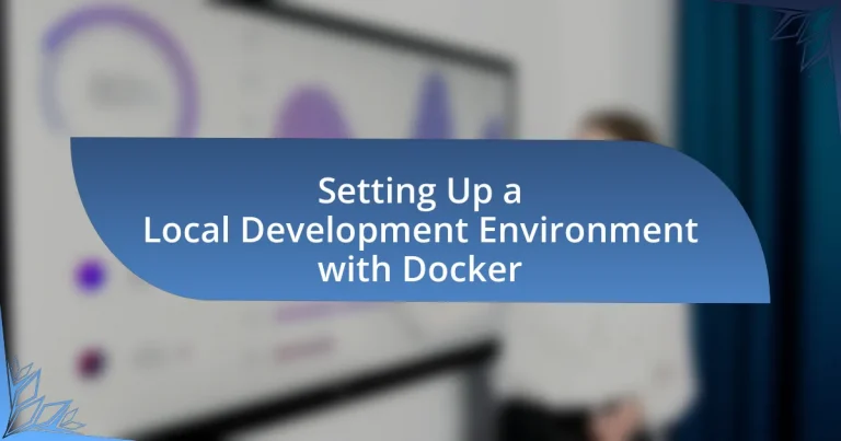 Setting Up a Local Development Environment with Docker